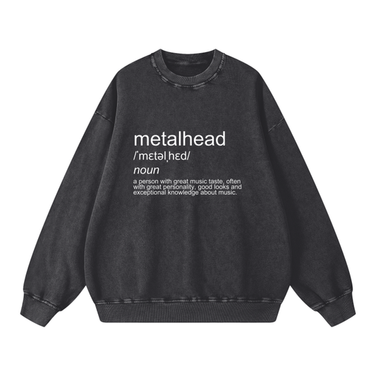 METALHEAD DEFINITION SWEATSHIR