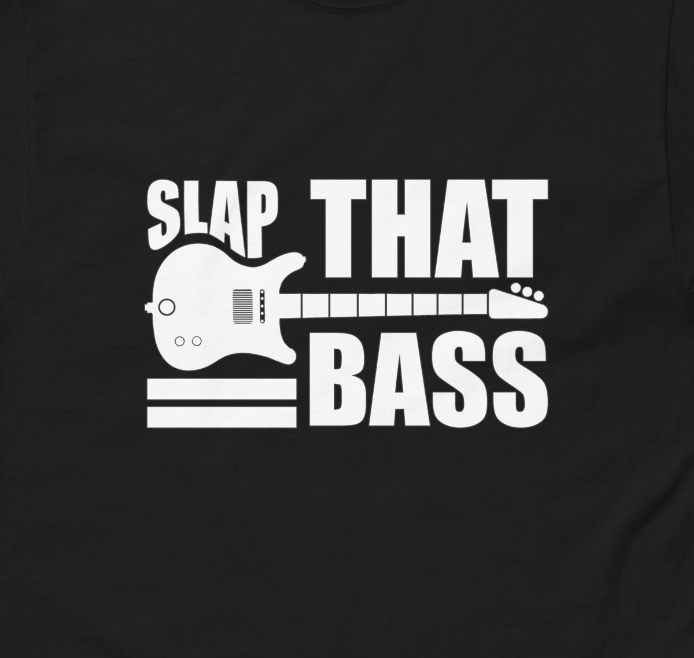 SLAP THAT BASS